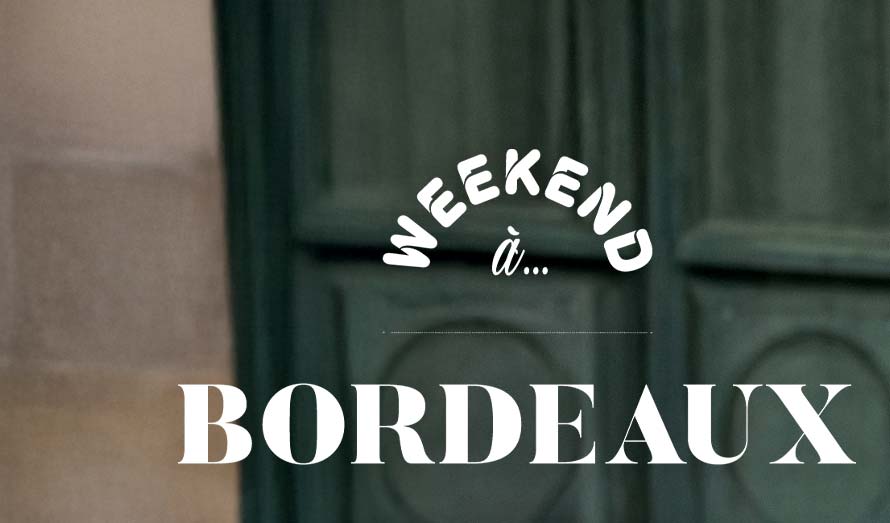 Week-end à Bordeaux