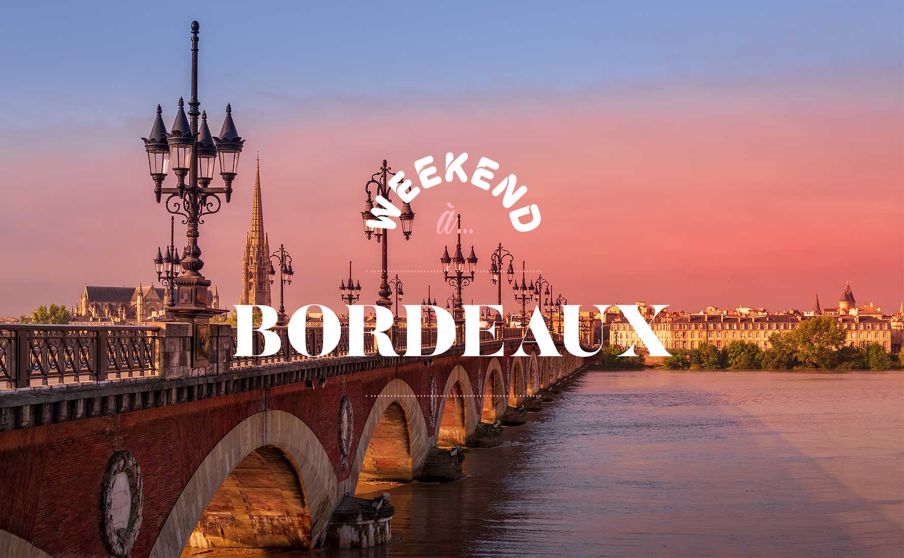 Week-end à Bordeaux